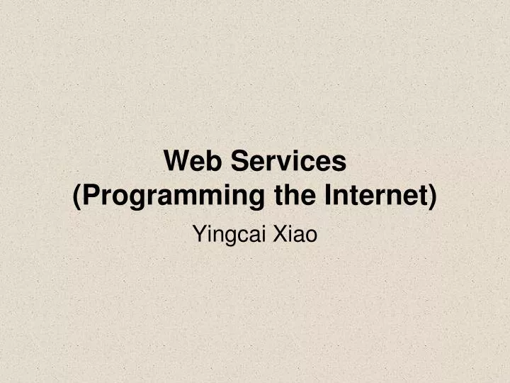 web services programming the internet