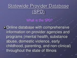 Statewide Provider Database (SPD)