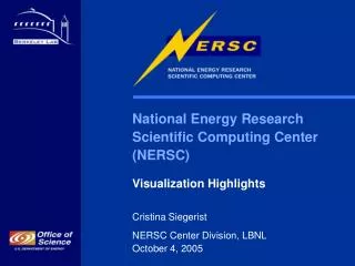 National Energy Research Scientific Computing Center (NERSC) Visualization Highlights