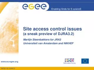 Site access control issues (a sneak preview of DJRA3.2)