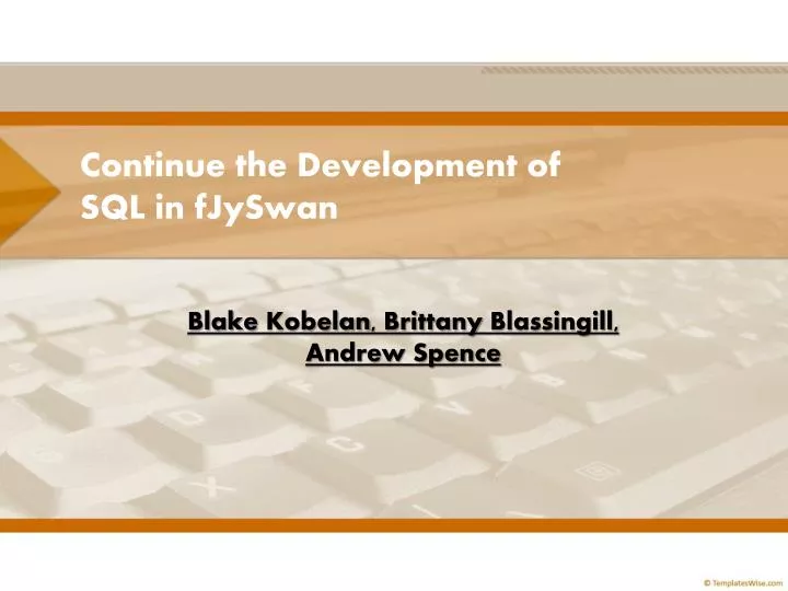 continue the development of sql in fjyswan