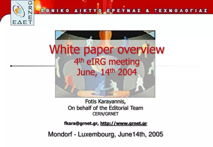 white paper overview 4 th eirg meeting june 14 th 2004