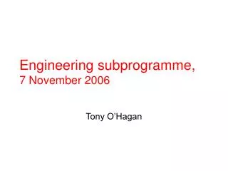 Engineering subprogramme, 7 November 2006
