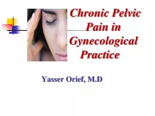 Chronic Pelvic Pain in Gynecological Practice