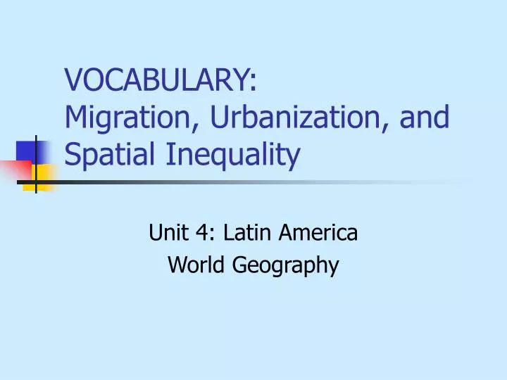 vocabulary migration urbanization and spatial inequality