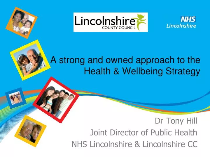 a strong and owned approach to the health wellbeing strategy