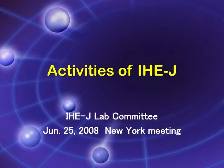 activities of ihe j