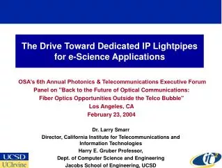 The Drive Toward Dedicated IP Lightpipes for e-Science Applications