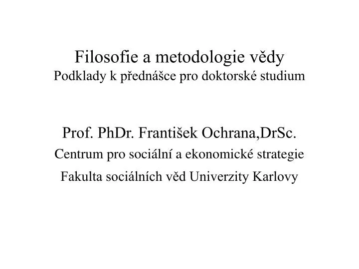 filosofie a metodologie v dy podklady k p edn ce pro doktorsk studium