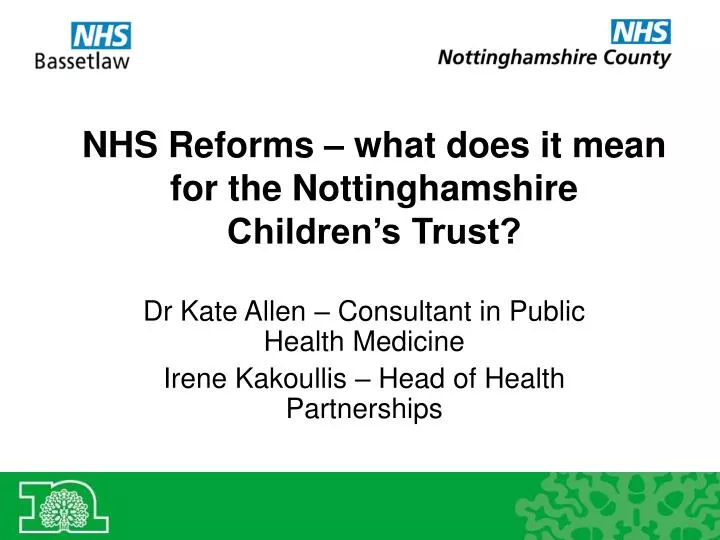 nhs reforms what does it mean for the nottinghamshire children s trust