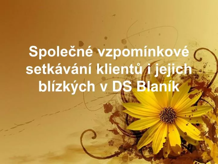 spole n vzpom nkov setk v n klient i jejich bl zk ch v ds blan k