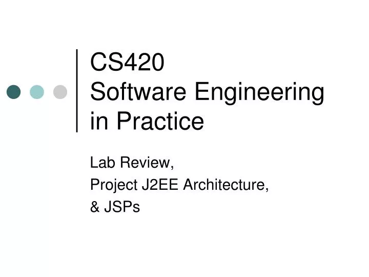 cs420 software engineering in practice