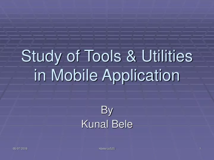 study of tools utilities in mobile application