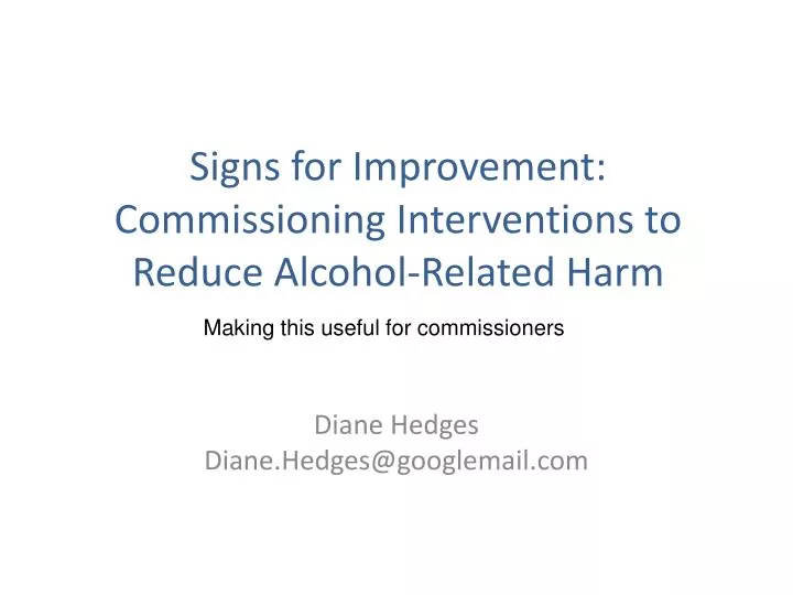 signs for improvement commissioning interventions to reduce alcohol related harm