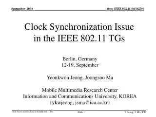 Clock Synchronization Issue in the IEEE 802.11 TGs