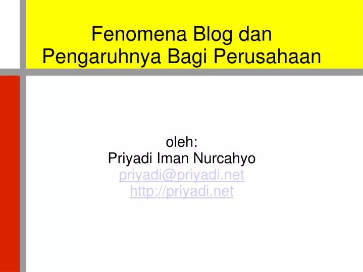 oleh priyadi iman nurcahyo priyadi@priyadi net http priyadi net