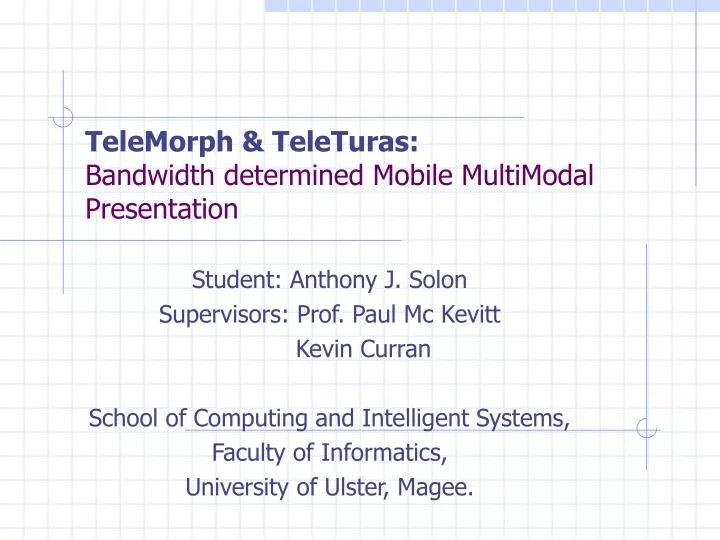 telemorph teleturas bandwidth determined mobile multimodal presentation
