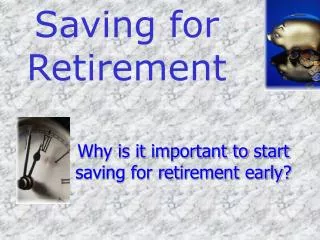 Saving for Retirement