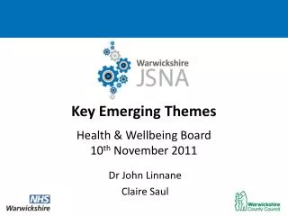 Key Emerging Themes Health &amp; Wellbeing Board 10 th November 2011
