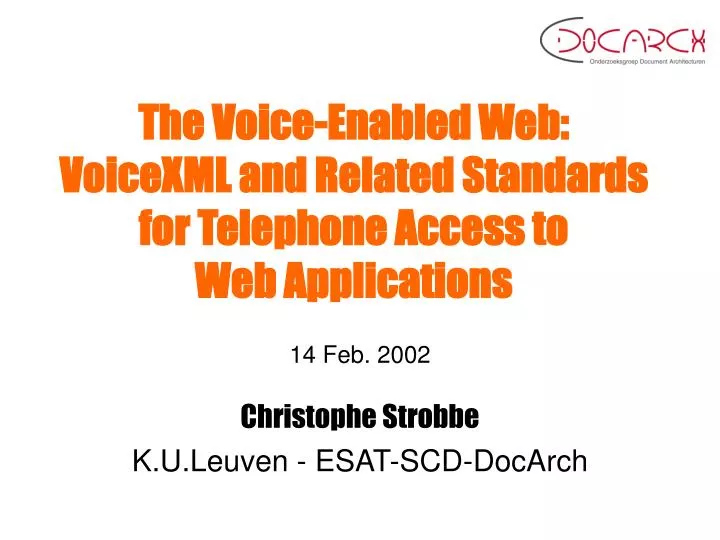 the voice enabled web voicexml and related standards for telephone access to web applications