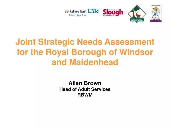joint strategic needs assessment for the royal borough of windsor and maidenhead