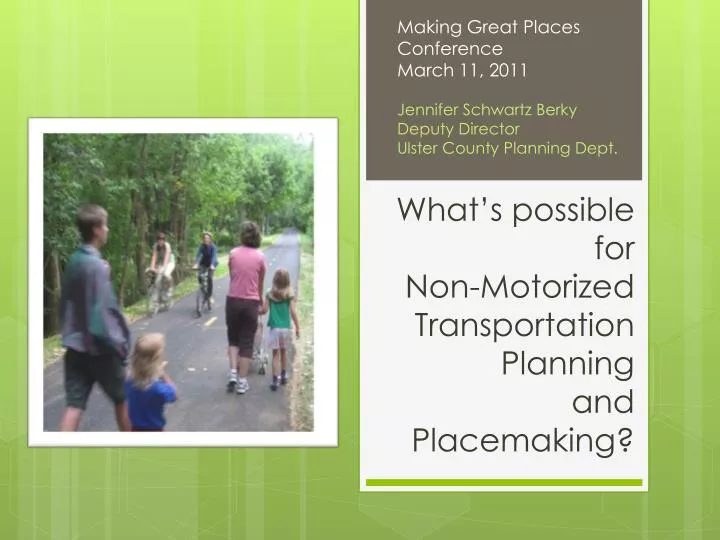 what s possible for non motorized transportation planning and placemaking