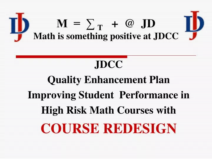m t @ jd math is something positive at jdcc