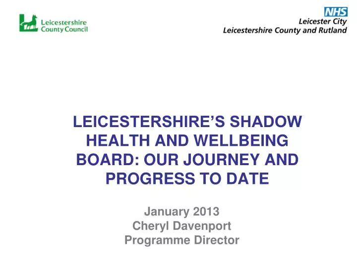 leicestershire s shadow health and wellbeing board our journey and progress to date