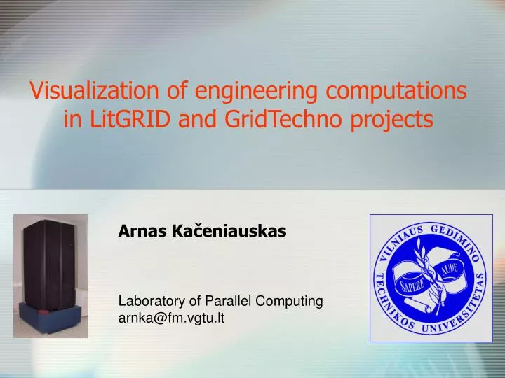 visualization of engineering computations in litgrid and g ridtechno projects