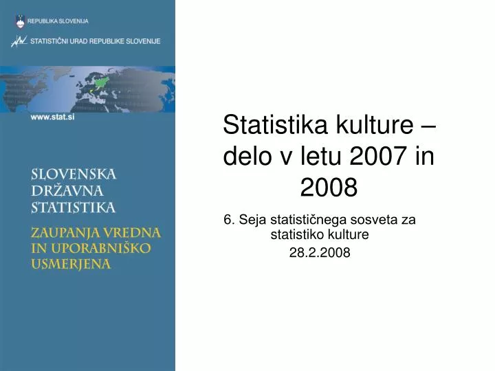 statistika kulture delo v letu 2007 in 2008
