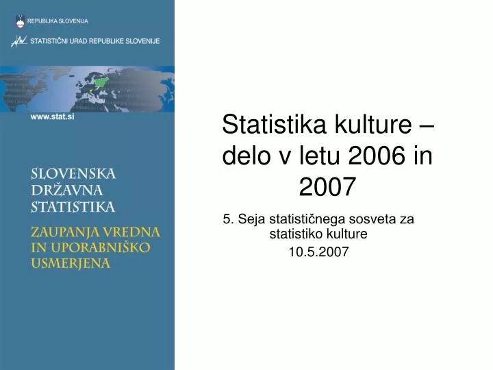 statistika kulture delo v letu 2006 in 2007