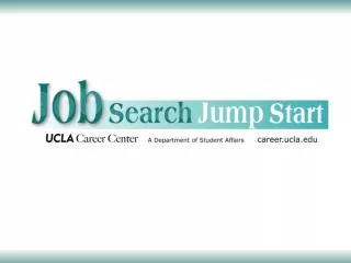 JUMPSTART YOUR CAREER IN CONSULTING Introduction and Career Center Overview