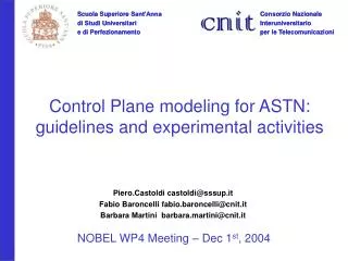 Control Plane modeling for ASTN: guidelines and experimental activities