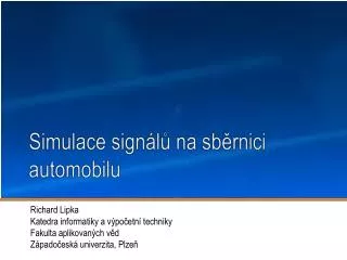 simulace sign l na sb rnici automobilu