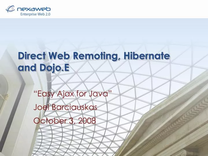 direct web remoting hibernate and dojo e