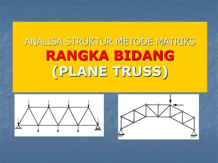 analisa struktur metode matriks rangka bidang plane truss