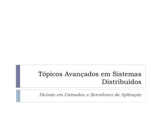 t picos avan ados em sistemas distribu dos