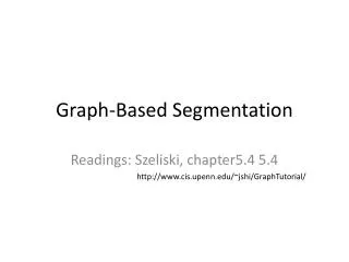Graph-Based Segmentation