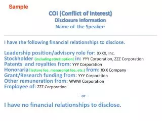 COI (Conflict of Interest) Disclosure Information Name of the Speaker: