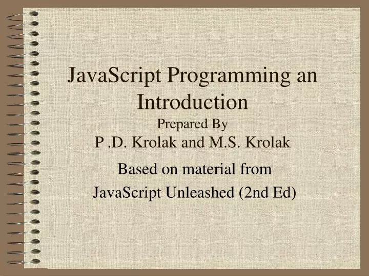 javascript programming an introduction prepared by p d krolak and m s krolak