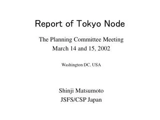 Report of Tokyo Node