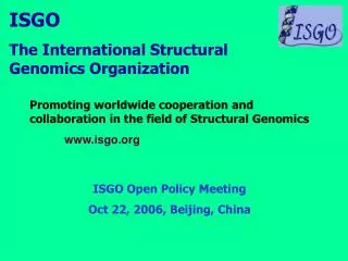 ISGO The International Structural Genomics Organization