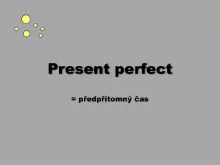 Present perfect