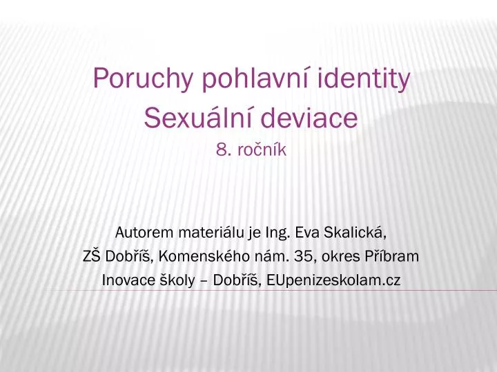 poruchy pohlavn identity sexu ln deviace 8 ro n k