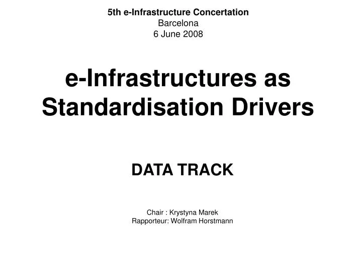 e infrastructures as standardisation drivers