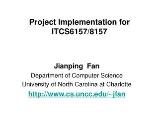 Project Implementation for ITCS6157/8157