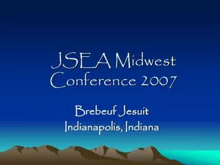 JSEA Midwest Conference 2007