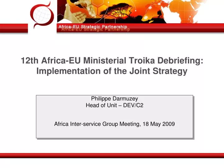 12th africa eu ministerial troika debriefing implementation of the joint strategy