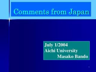 Comments from Japan