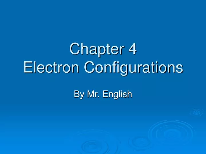 chapter 4 electron configurations